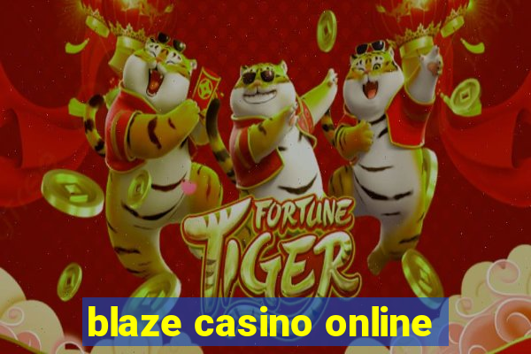 blaze casino online