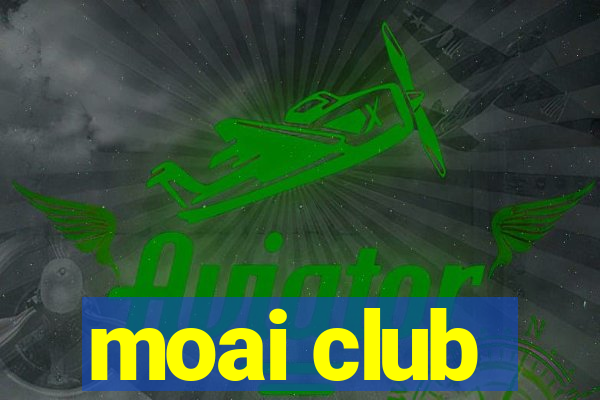 moai club