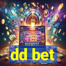 dd bet