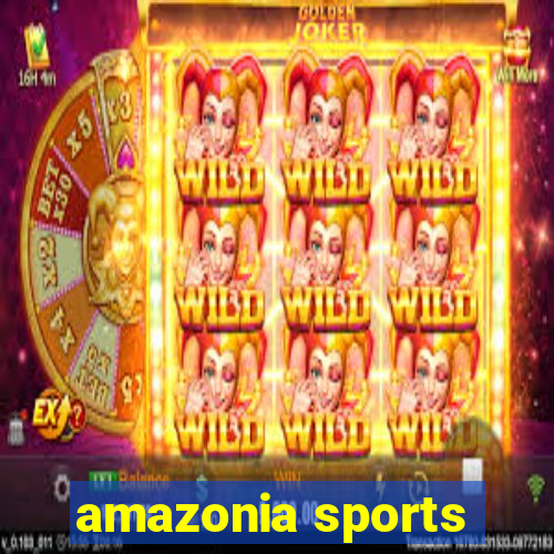 amazonia sports