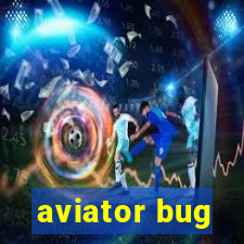 aviator bug