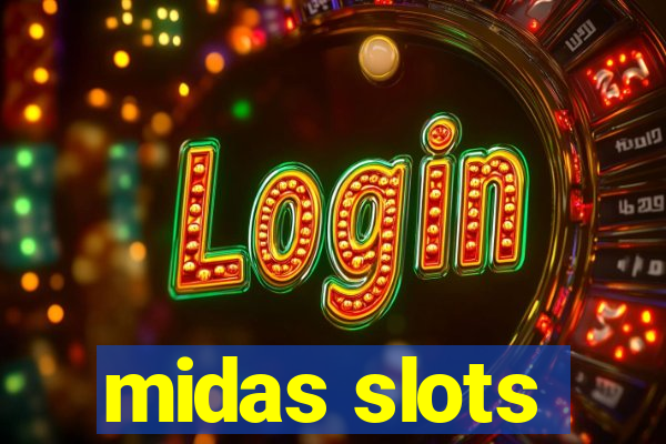 midas slots