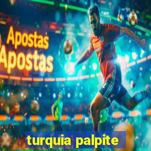 turquia palpite