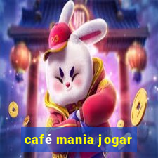 café mania jogar