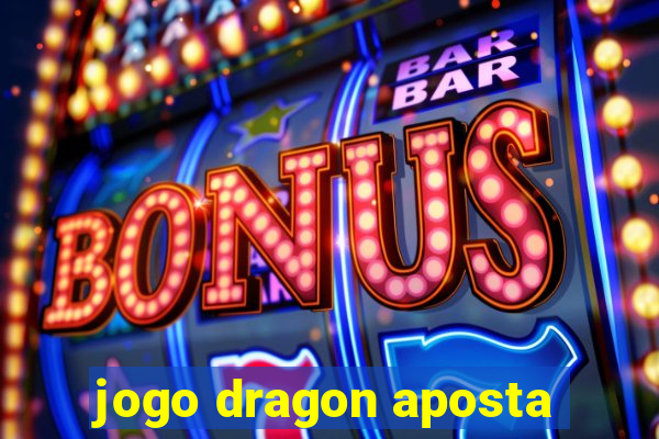 jogo dragon aposta