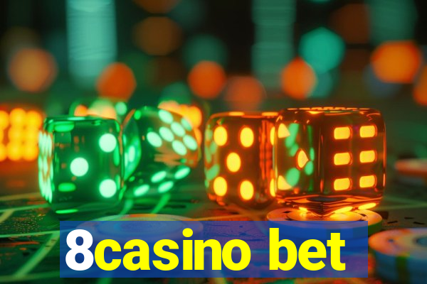 8casino bet