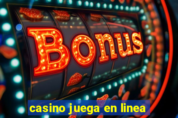 casino juega en linea