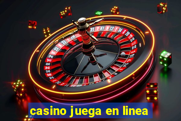 casino juega en linea