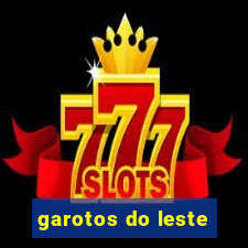 garotos do leste