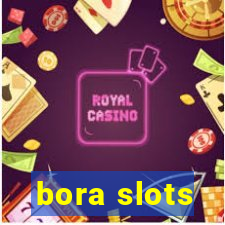 bora slots