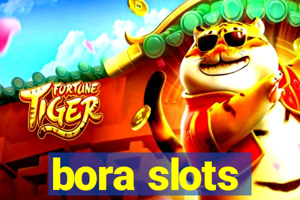 bora slots