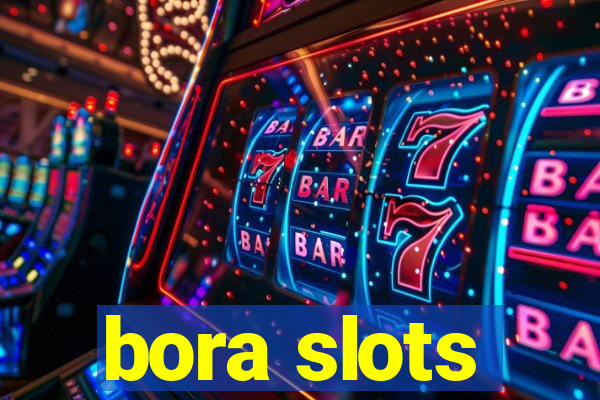 bora slots