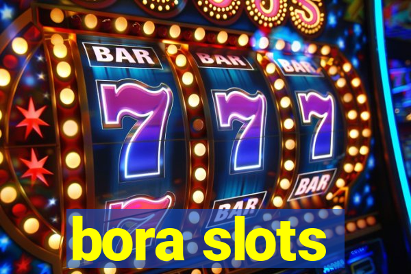 bora slots