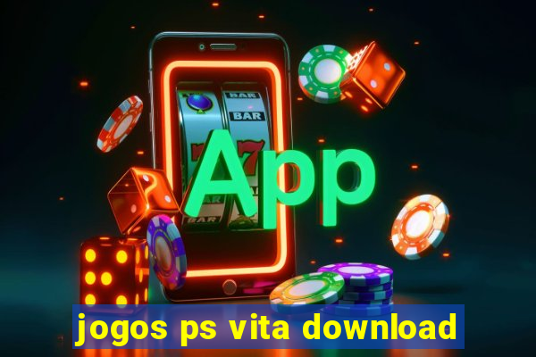 jogos ps vita download