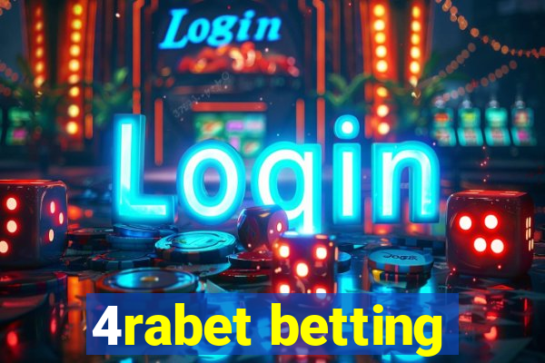 4rabet betting