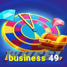 business 49