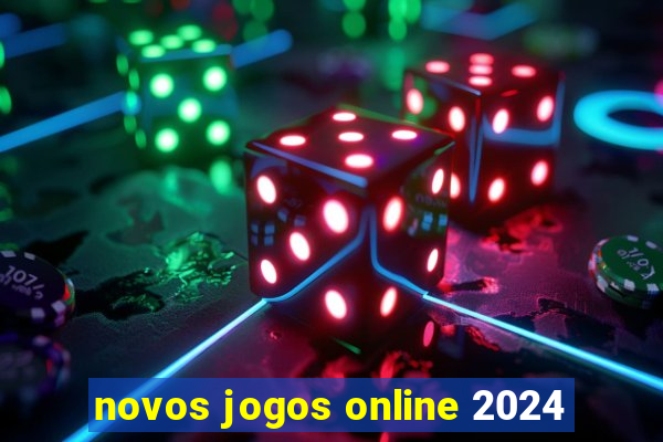 novos jogos online 2024