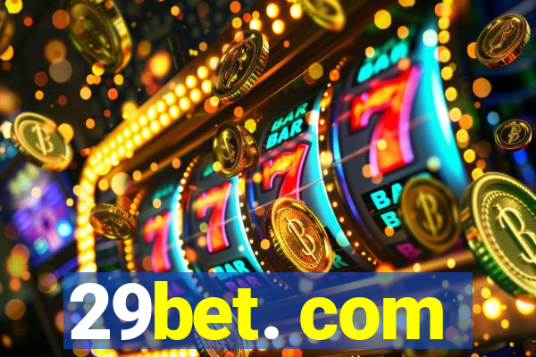 29bet. com