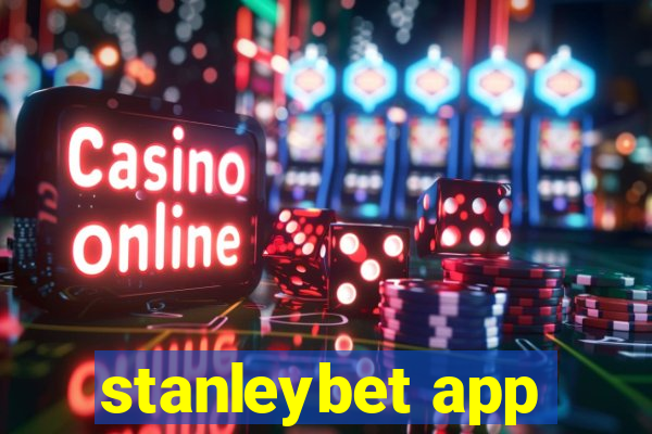 stanleybet app