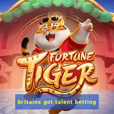 britains got talent betting