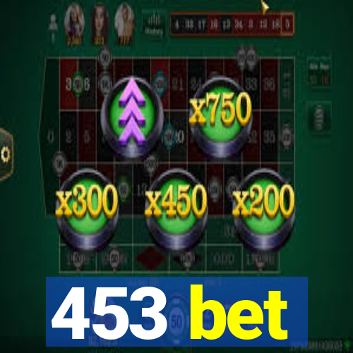 453 bet