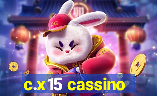 c.x15 cassino