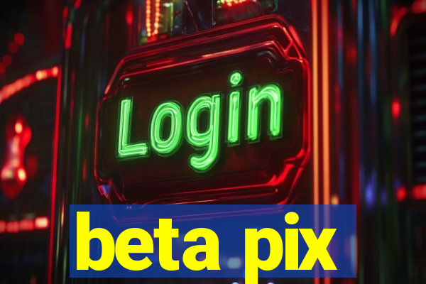 beta pix