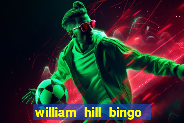 william hill bingo star club