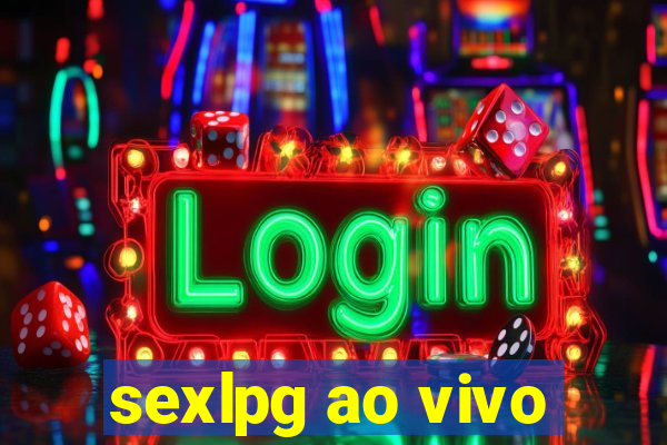 sexlpg ao vivo