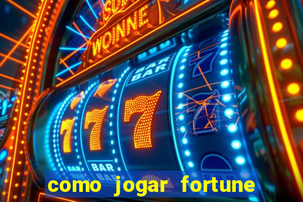 como jogar fortune tiger no celular