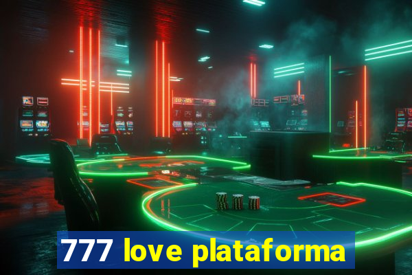 777 love plataforma