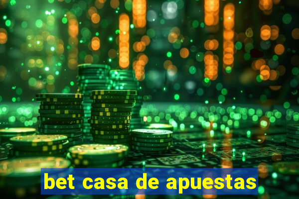 bet casa de apuestas