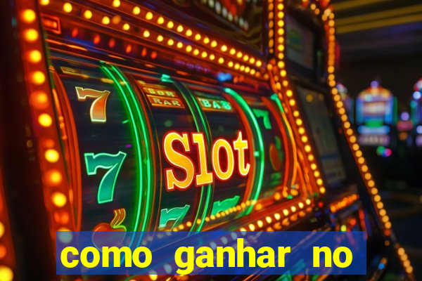 como ganhar no jogo online