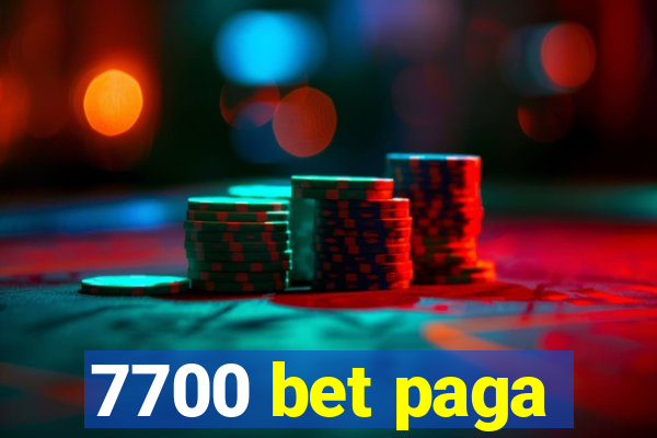 7700 bet paga