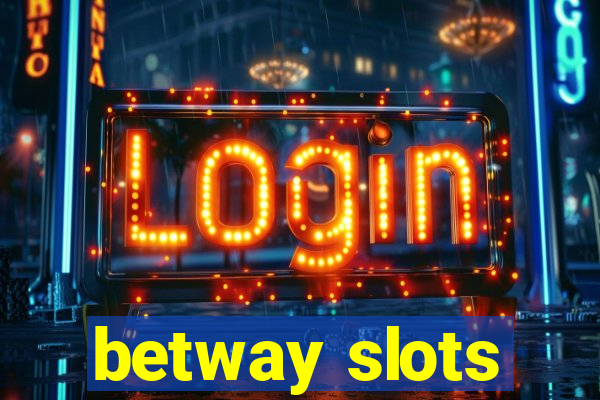 betway slots