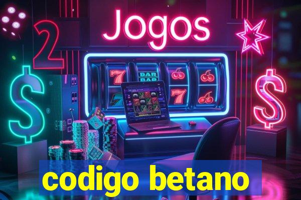 codigo betano