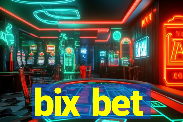 bix bet