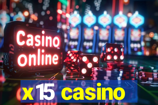 x15 casino