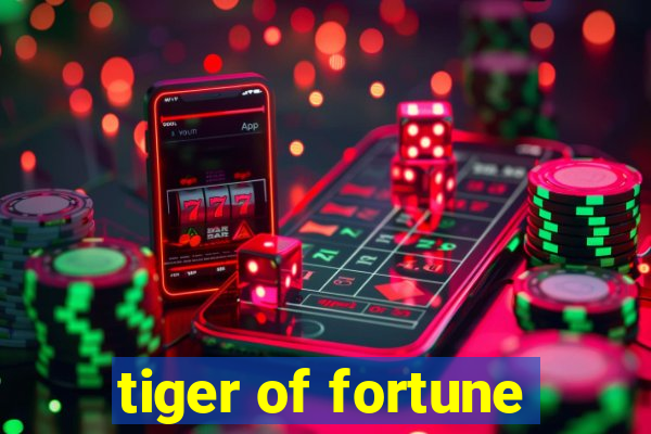 tiger of fortune