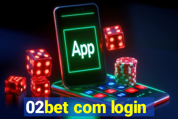 02bet com login