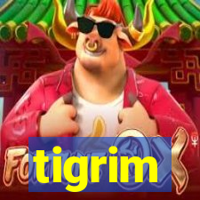 tigrim