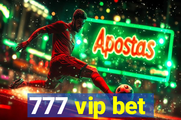 777 vip bet