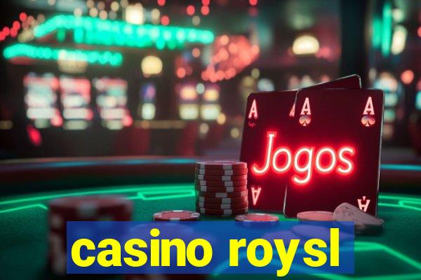 casino roysl