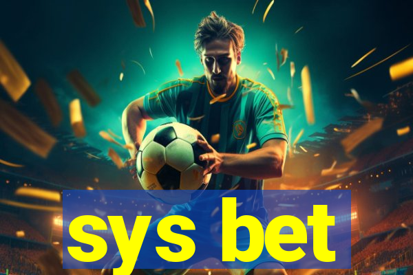 sys bet