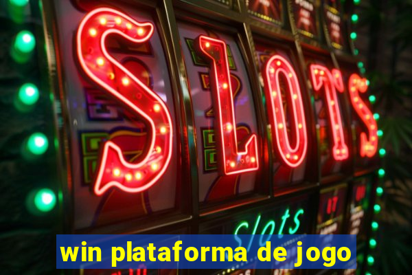 win plataforma de jogo