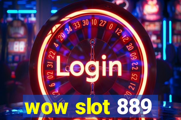 wow slot 889