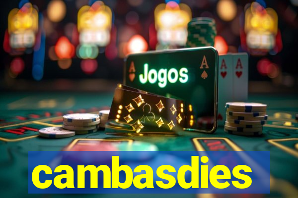 cambasdies