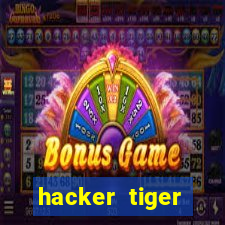 hacker tiger fortune download