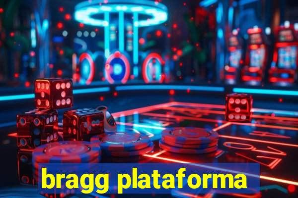 bragg plataforma