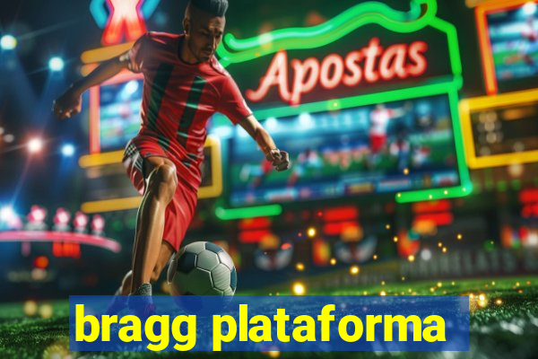 bragg plataforma